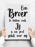 Spreukenbordje: Een broer te hebben zoals jij is een groot geluk voor mij! | Houten Tekstbord