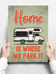 Wandbord: Home is were we park it! | 30 x 42 cm